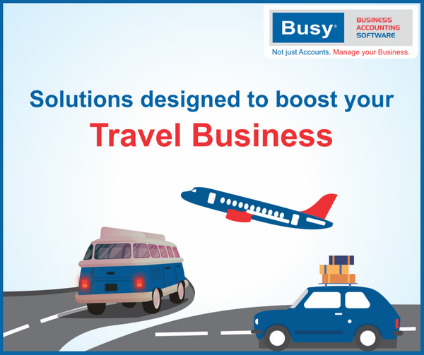 BUSY Accounting Software – A solution designed to boost your Travel Business.