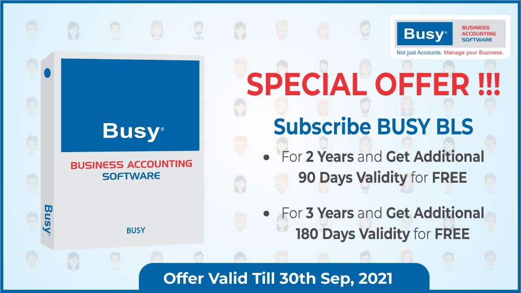 BUSY BLS Special Offer In our continuous efforts to make our Users get best value, both in terms of BUSY as a product and various value-added services provided, we have launched a special offer wherein if a BUSY User subscribes BUSY License Subscription (BLS) for 2 or 3 years, he gets an additional validity of 90 or 180 days respectively for FREE.
